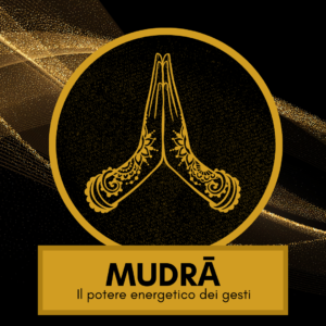 Mudra il potere dei gesti delle mani